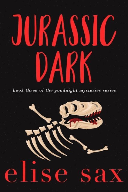 Elise Sax - Jurassic Dark, E-bok