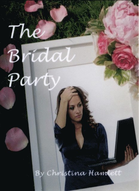 Christina Hamlett - Bridal Party, E-bok