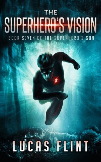 Lucas Flint - Superhero's Vision, E-bok