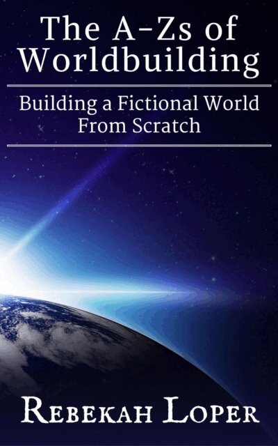 Rebekah Loper - A-Zs of Worldbuilding: Building a Fictional World From Scratch, E-bok. Tillgänglighet: Lägg i varukorg
