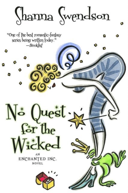 Shanna Swendson - No Quest for the Wicked, E-bok