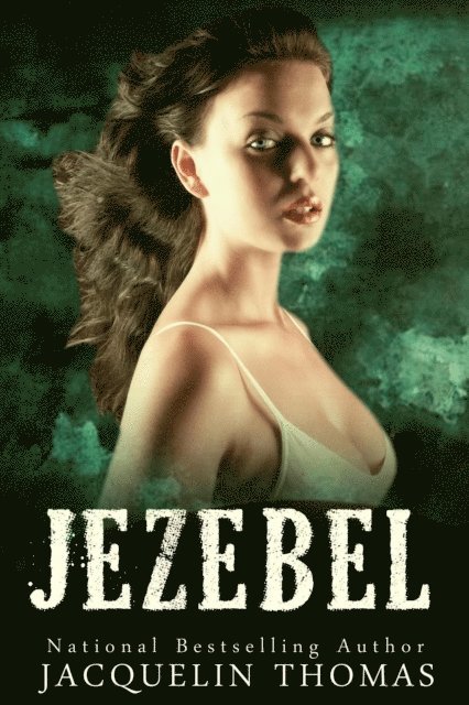 Jacquelin Thomas - Jezebel, E-bok