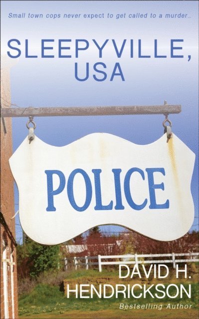 David H. Hendrickson - Sleepyville, USA, E-bok