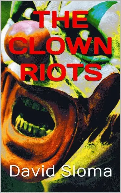 David Sloma - Clown Riots, E-bok. Tillgänglighet: Lägg i varukorg