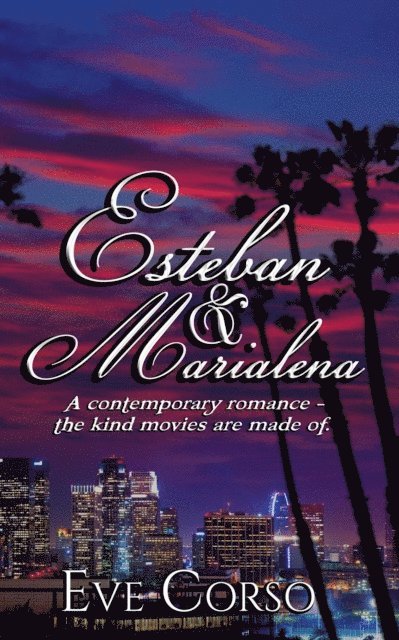 Eve Corso - Esteban & Marialena, E-bok