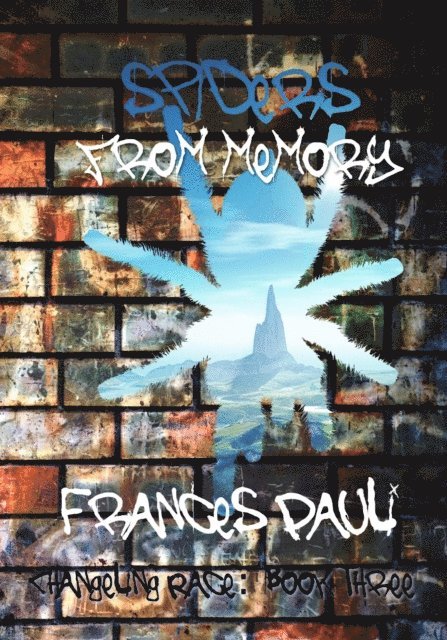 Frances Pauli - Spiders From Memory, E-bok