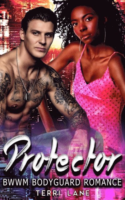 Terri Lane - Her Protector : BWWM Bodyguard Romance, E-bok
