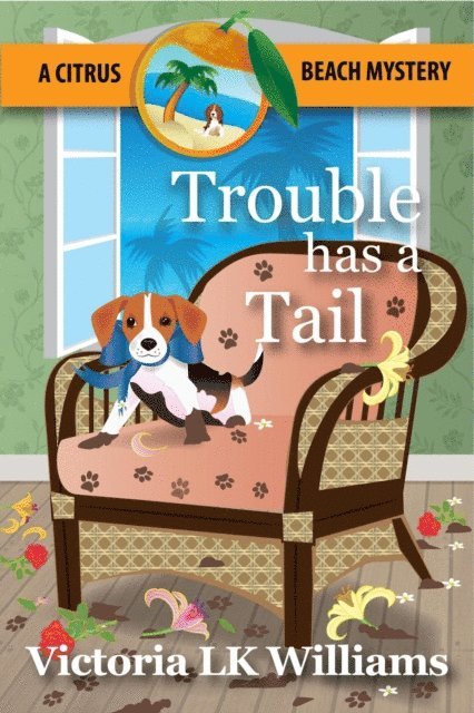 Victoria LK Williams - Trouble Has A Tail, E-bok