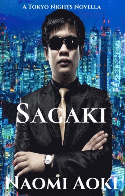 Naomi Aoki - Sagaki: A Tokyo Nights Novella, E-bok