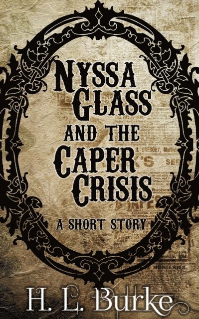 H. L. Burke - Nyssa Glass and the Caper Crisis, E-bok