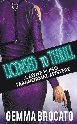 Gemma Brocato - Licensed To Thrill, Häftad. Tillgänglighet: Lägg i varukorg