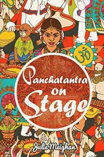Julie Meighan - Panchatantra on Stage, E-bok