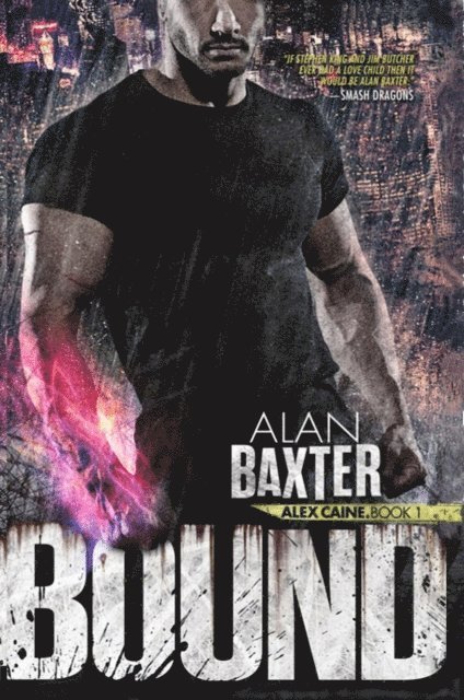 Alan Baxter - Bound, E-bok