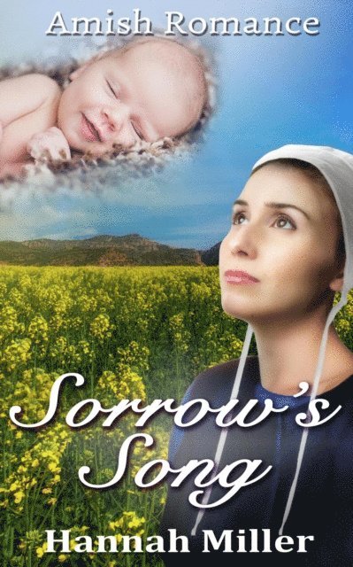 Hannah Miller - Sorrow's Song - Christian Amish Romance, E-bok
