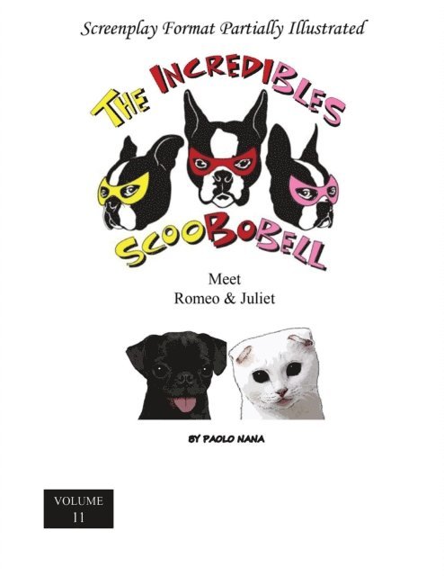 paolo nana - Incredibles Scoobobell Meet Romeo & Juliet (Volume 11), E-bok