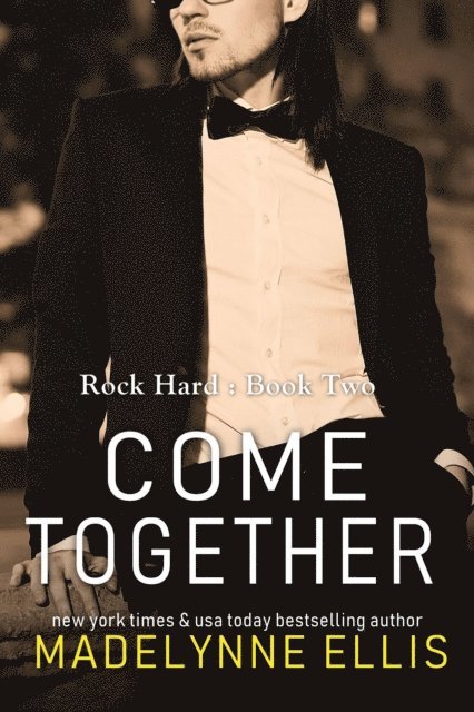 Madelynne Ellis - Come Together, E-bok