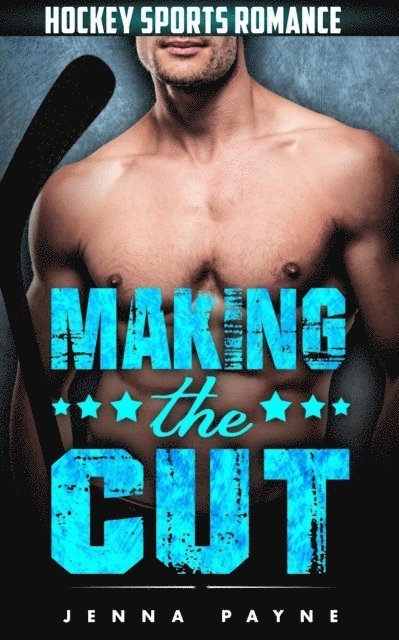 Jenna Payne - Making the Cut - Hockey Sports Romance, E-bok