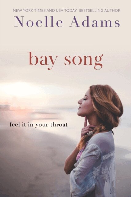 Noelle Adams - Bay Song, E-bok