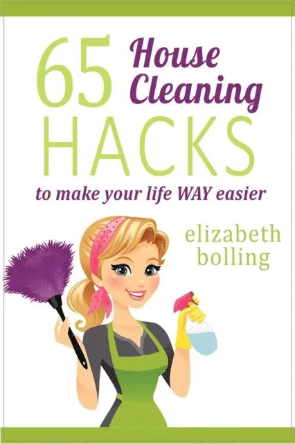 Elizabeth Bolling - 65 Household Cleaning Hacks to Make Your Life WAY Easier, E-bok. Tillgänglighet: Lägg i varukorg