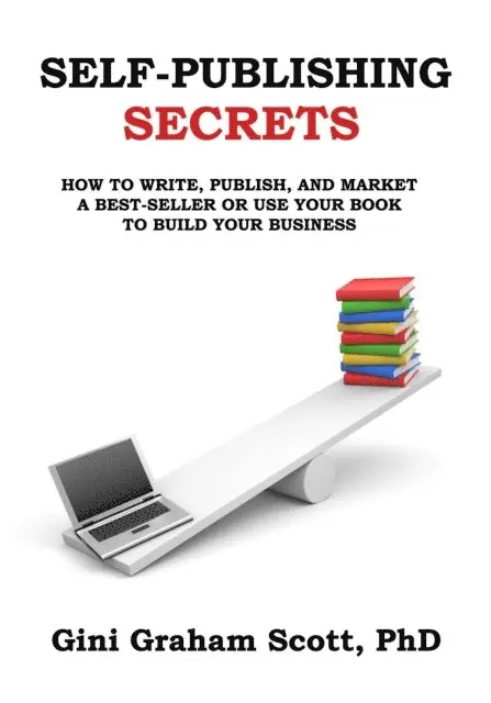 Gini Graham Scott Ph.D. - Self-Publishing Secrets, E-bok. Tillgänglighet: Lägg i varukorg