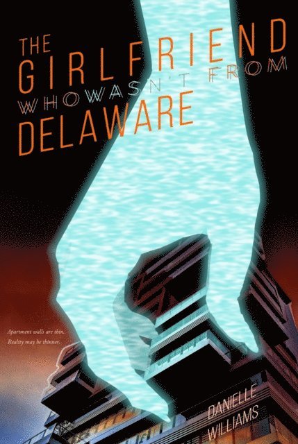 Danielle Williams - Girlfriend Who Wasn't from Delaware, E-bok