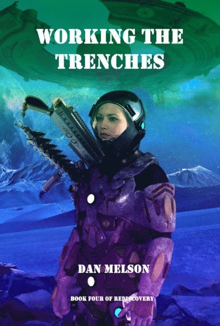 Dan Melson - Working The Trenches, E-bok