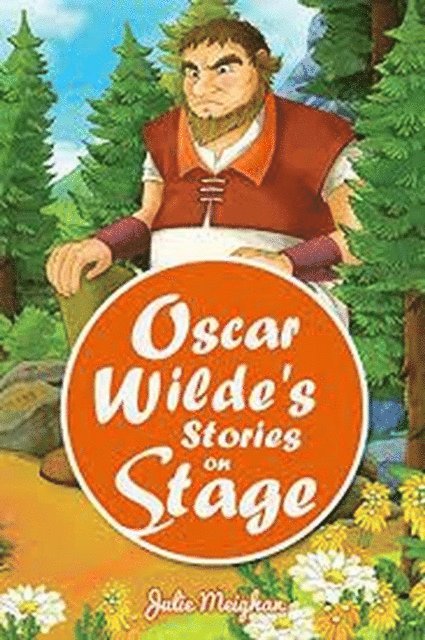 Julie Meighan - Oscar Wilde's Stories on Stage, E-bok