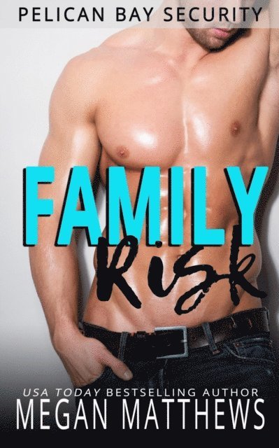 Megan Matthews - Family Risk, E-bok