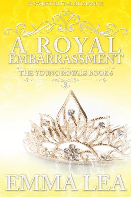 Emma Lea - Royal Embarrassment, E-bok