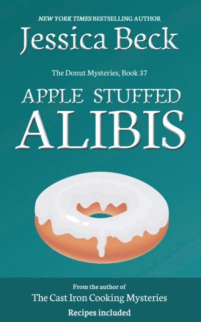 Jessica Beck - Apple Stuffed Alibis, E-bok
