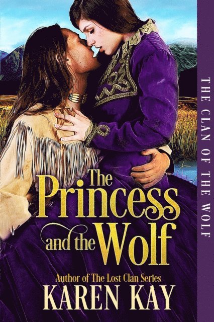 Karen Kay - Princess and the Wolf, E-bok
