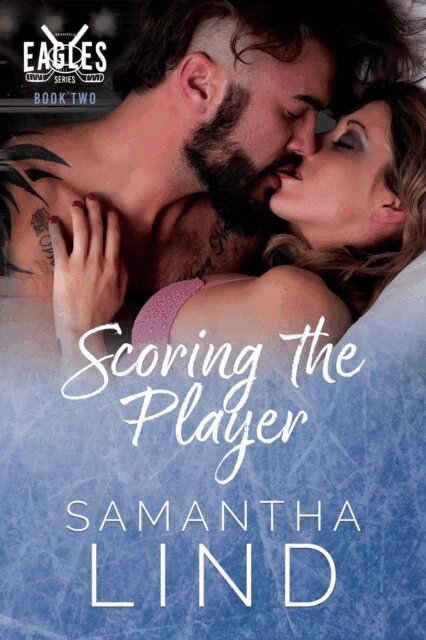 Samantha Lind - Scoring the Player, E-bok