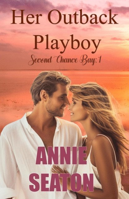 Annie Seaton - Her Outback Playboy, E-bok