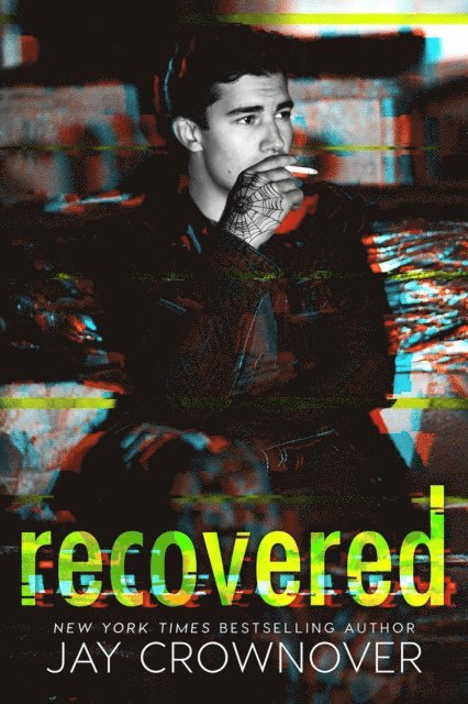 Jay Crownover - Recovered, E-bok