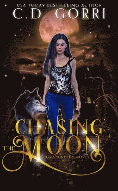 C.D. Gorri - Chasing The Moon: A Grazi Kelly Novel 5, E-bok