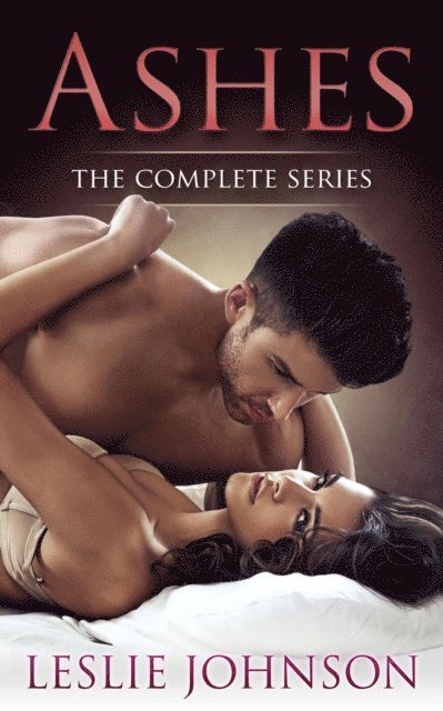 Leslie Johnson - Ashes: The Complete Series, E-bok
