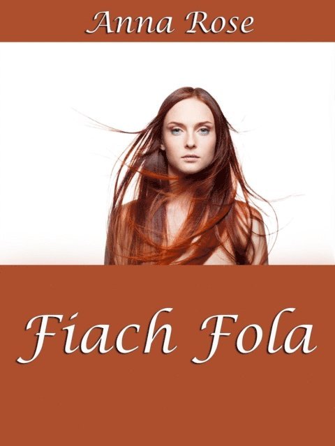 Anna Rose - Fiach Fola, E-bok