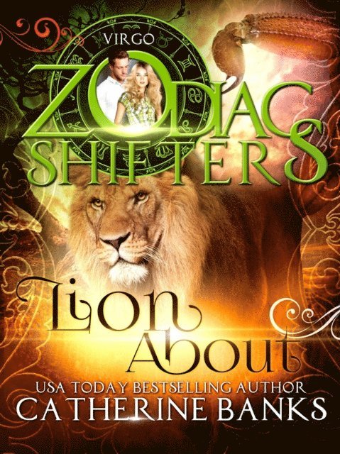 Zodiac Shifters, Catherine Banks - Lion About: A Zodiac Shifters Paranormal Romance: Virgo, E-bok