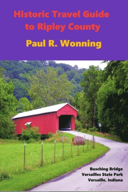 Paul R. Wonning - Historic Travel Guide to Ripley County, E-bok. Tillgänglighet: Lägg i varukorg