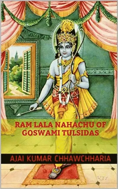 Ajai Kumar Chhawchharia - Ram Lala Nahachu of Goswami Tulsidas, E-bok. Tillgänglighet: Lägg i varukorg