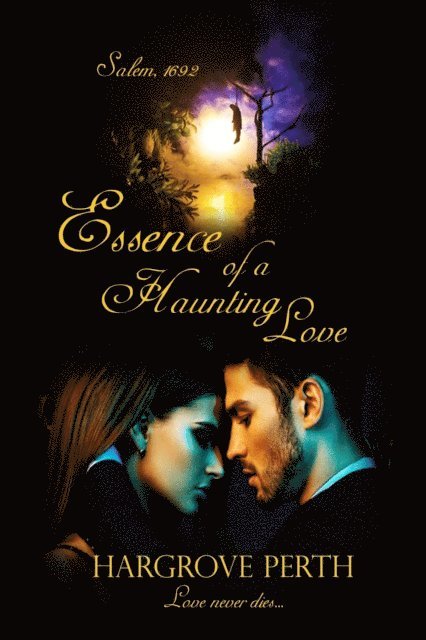 Hargrove Perth - Essence of a Haunting Love, E-bok