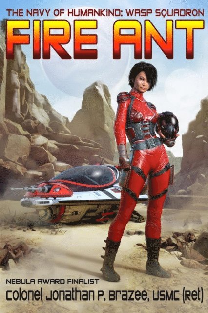 Jonathan P. Brazee - Fire Ant, E-bok