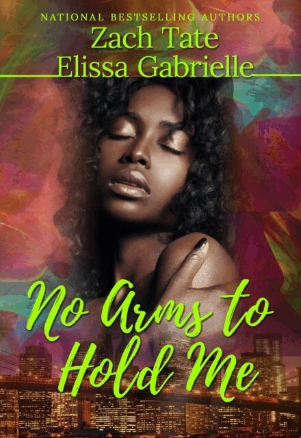 Zach Tate, Elissa Gabrielle - No Arms to Hold Me, E-bok