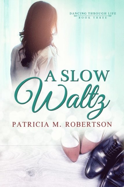 Patricia M. Robertson - Slow Waltz, E-bok. Tillgänglighet: Lägg i varukorg