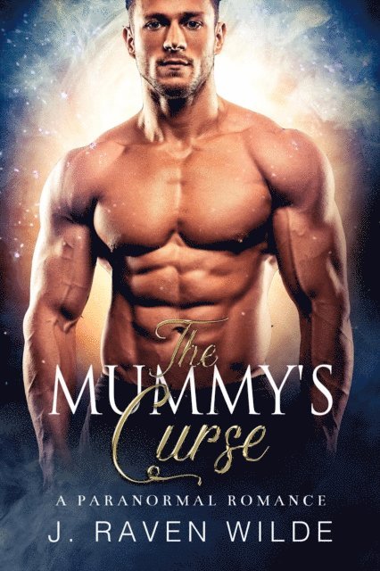 J Raven Wilde - Mummy's Curse, E-bok