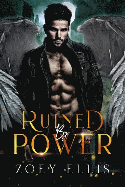 Zoey Ellis - Ruined By Power, E-bok