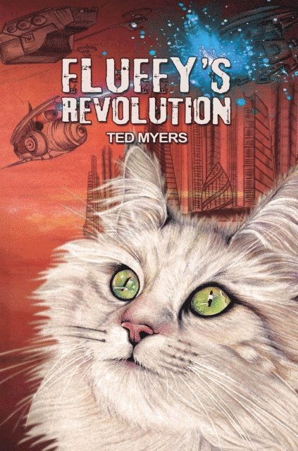 Ted Myers - Fluffy's Revolution, E-bok