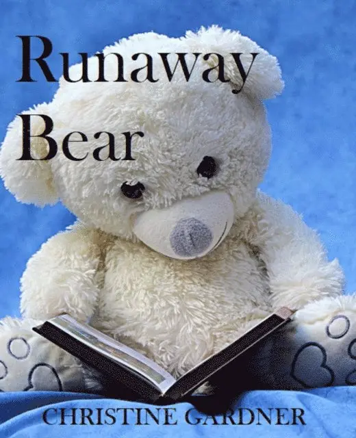 Christine Gardner - Runaway Bear, E-bok. Tillgänglighet: Lägg i varukorg