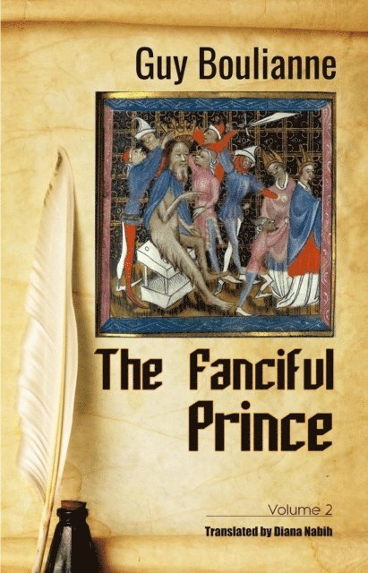 Guy Boulianne - Fanciful Prince (Volume 2), E-bok