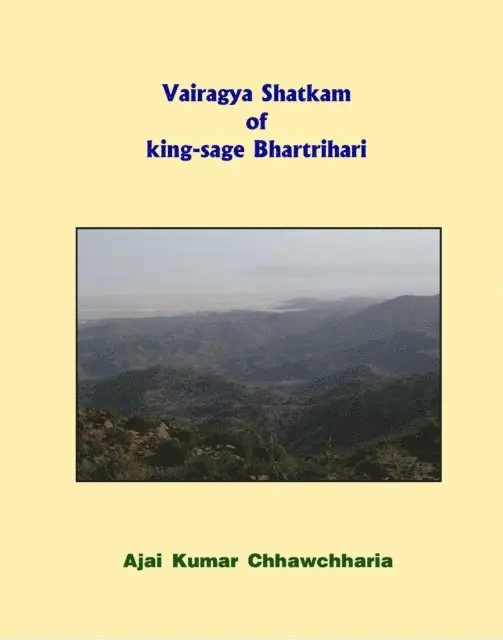 Ajai Kumar Chhawchharia - Vairagya Shatkam of king-sage Bhartrihari, E-bok. Tillgänglighet: Lägg i varukorg